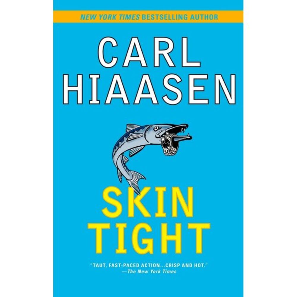 Skin Tight -- Carl Hiaasen